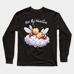 couple of bees embracing on a cloud, Bee My Valentine Long Sleeve T-Shirt